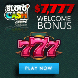 Sloto'Cash Casino sign up offer: $7777 + 300 free spins bonus